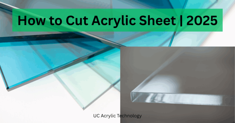How to Cut Acrylic Sheet 2025